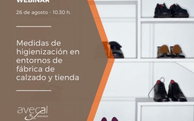 Avecal organiza un webinar sobre medidas de higienización en entornos de fabricación y comercialización en el calzado