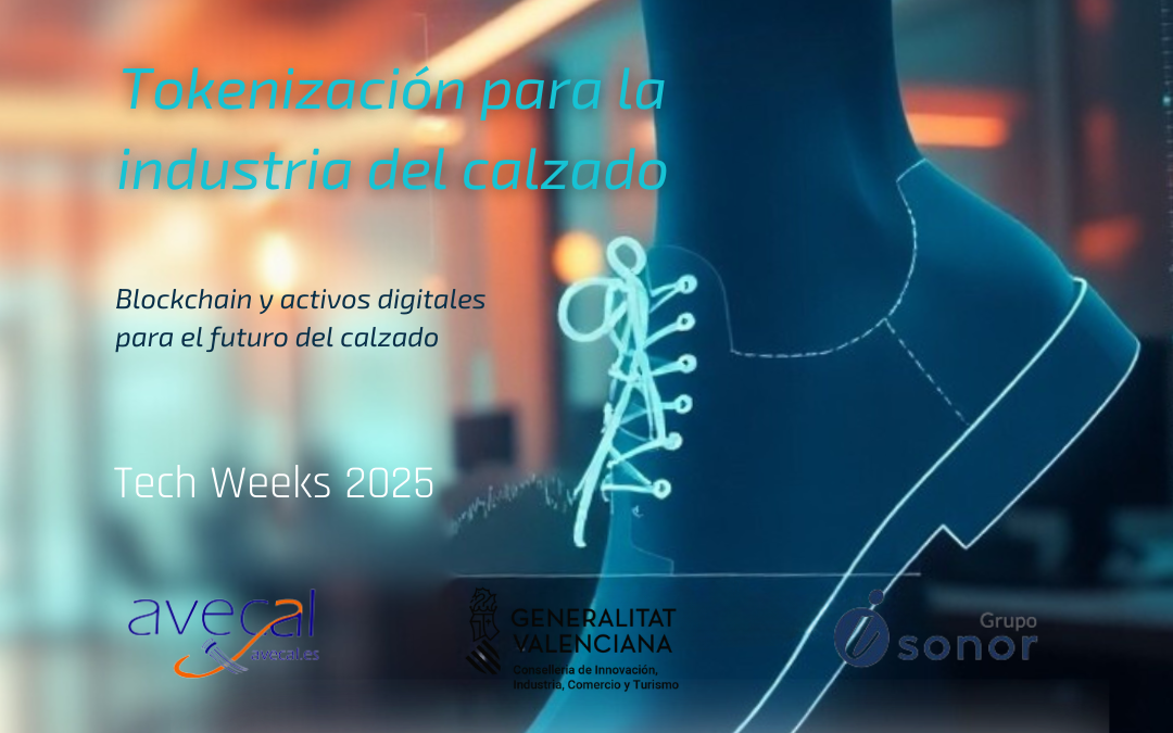El calzado aborda la trazabilidad y la fidelización de clientes con tokenización y blockchain